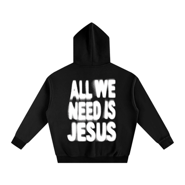"ALL WE NEED IS JESUS" Oversized Fleece Hoodie